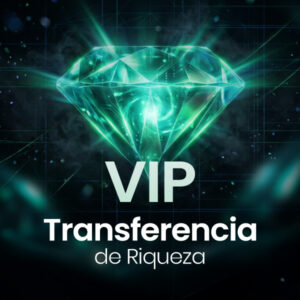 Transferencia de Riqueza (VIP)